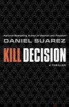 Daniel Suarez – Kill Decision