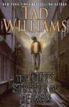 Tad Williams – The Dirty Streets of Heaven